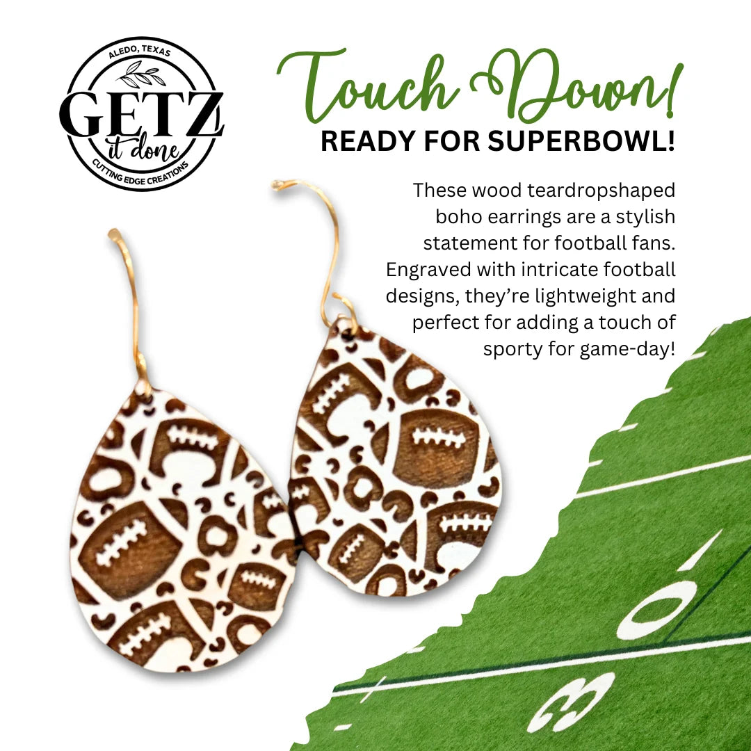 Teardrop-shaped wooden earrings with intricate football designs are displayed. The background has football field markings. Text reads Touch Down! READY FOR SUPERBOWL! and describes the earrings as lightweight, stylish for game day. Logo includes GETZ IT done and ALEDO, TEXAS.