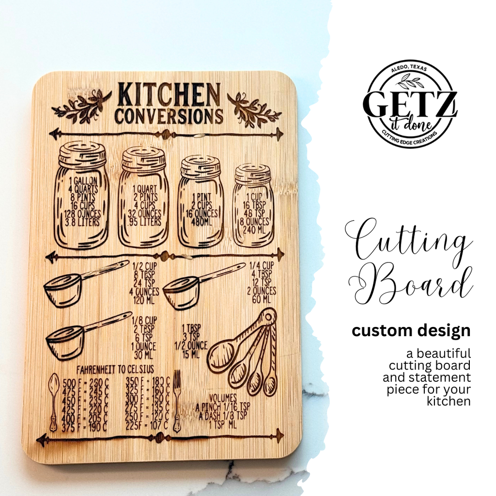 A wooden cutting board displays kitchen conversions with illustrations of jars and measuring spoons. It includes conversions for gallons, quarts, pints, cups, tablespoons, teaspoons, Fahrenheit to Celsius, and volumes. To the right, Cutting Board, custom design text is visible.
