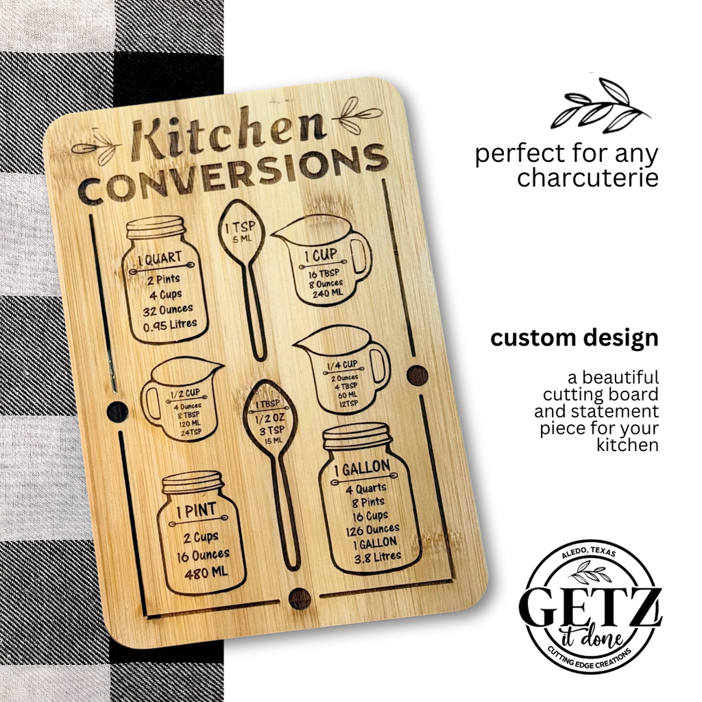Wooden kitchen conversion chart on a cutting board, featuring measurements for teaspoons to tablespoons, cups to pints, quarts to gallons. Text accents include perfect for any charcuterie and custom design. The Getz It Done logo appears in the lower right corner.