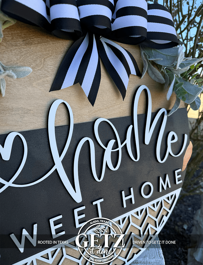 Home Sweet Home Door Hanger | Round Wood Front Door Sign | Farmhouse Welcome Sign | Black & White Door Decor - 3D Layered Wood Door Sign by Getz It Done Studio