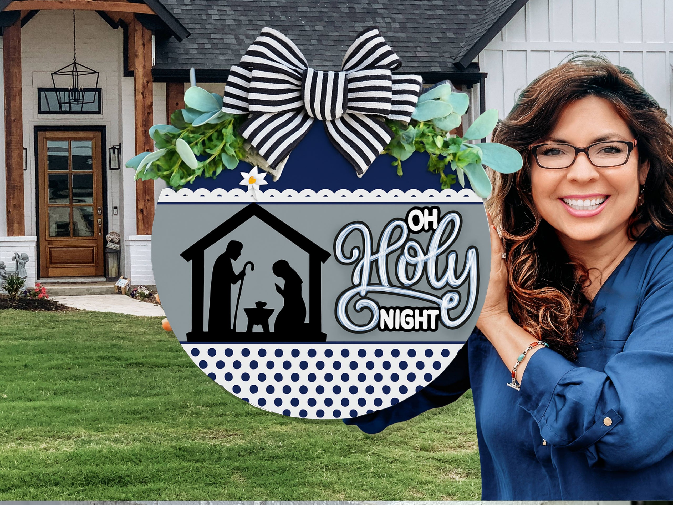 A round sign decorated with greenery and a striped bow features a nativity silhouette, the words Oh Holy Night, and a blue and white polka dot pattern along the bottom.