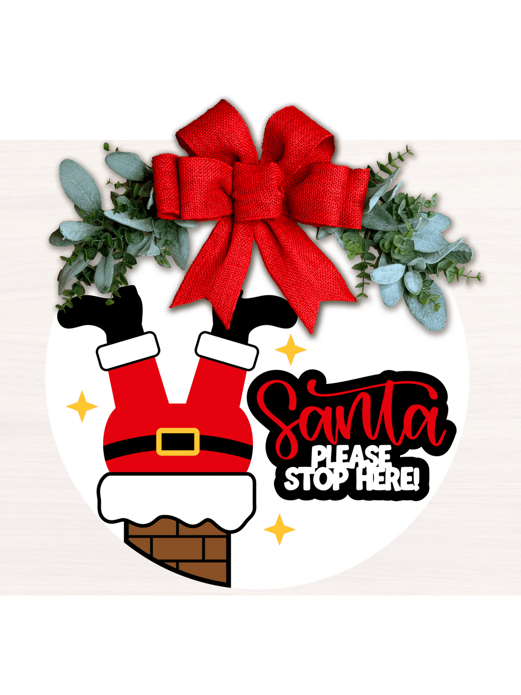 Santa Please Stop Here Door Sign • Funny Christmas Porch Decor • Santa Chimney Sign • Holiday Door Hanger • Laser Cut Layered Round - 3D Layered Wood Door Sign by Getz It Done Studio
