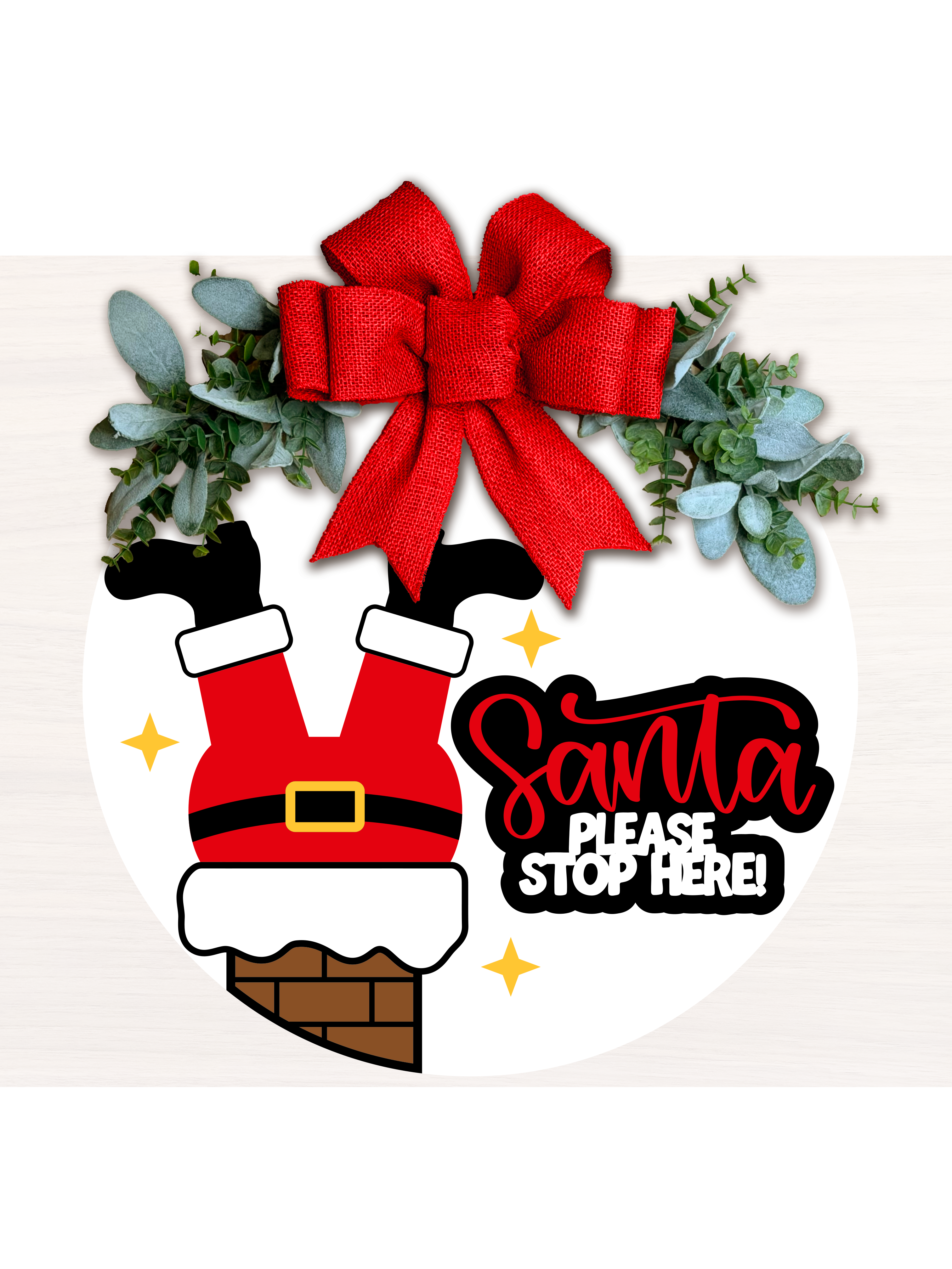 Santa Please Stop Here Door Sign • Funny Christmas Porch Decor • Santa Chimney Sign • Holiday Door Hanger • Laser Cut Layered Round