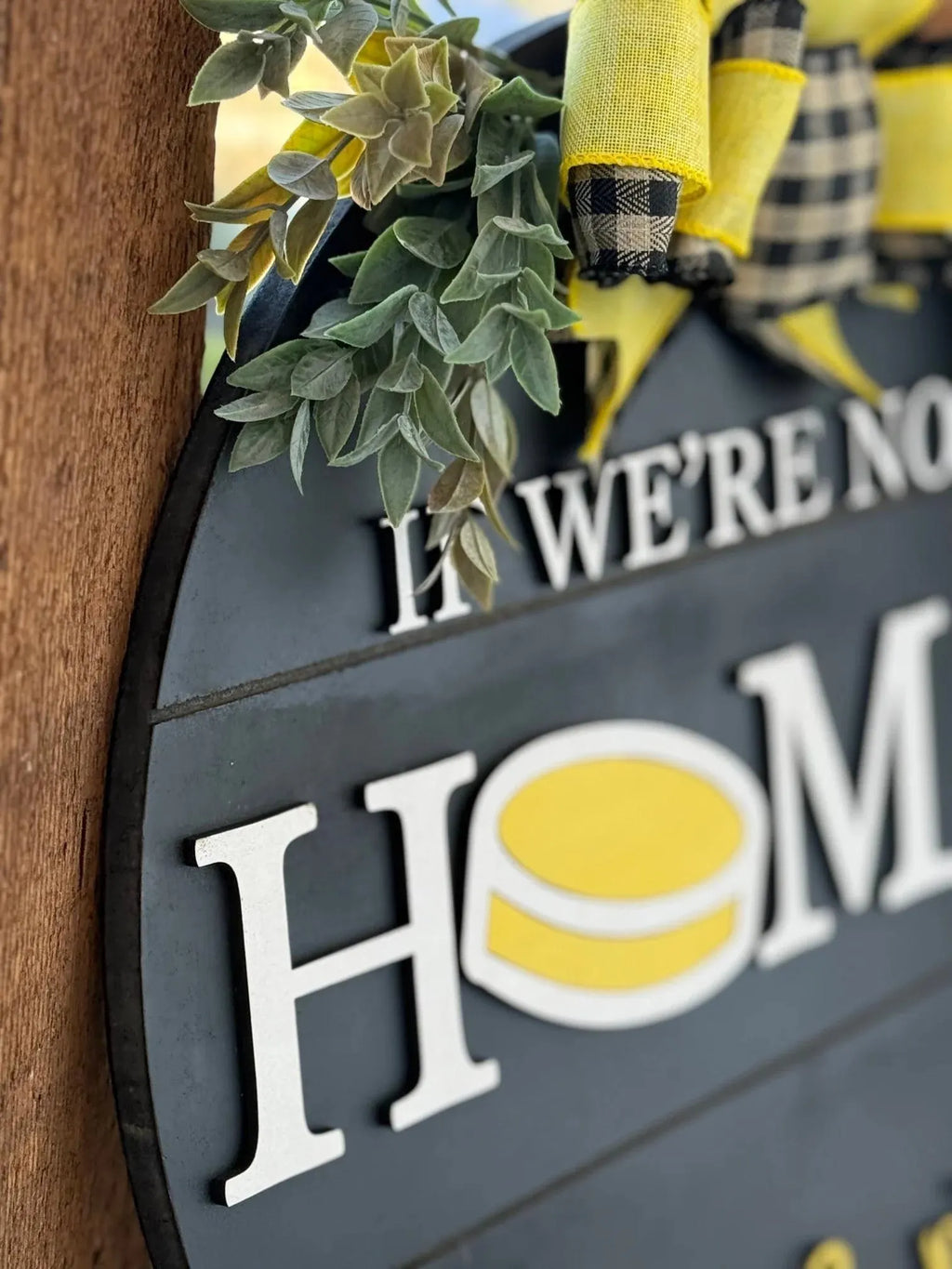 If We're Not Home Check the Rink Door Sign, Door Wreath