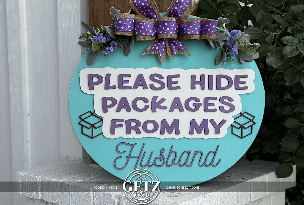 Please Hide Packages From My Husband Door Sign | Funny Delivery Sign | Laser Cut Wood Front Door Decor | Handmade Porch Sign - 3D Layered Wood Door Sign by Getz It Done Studio
