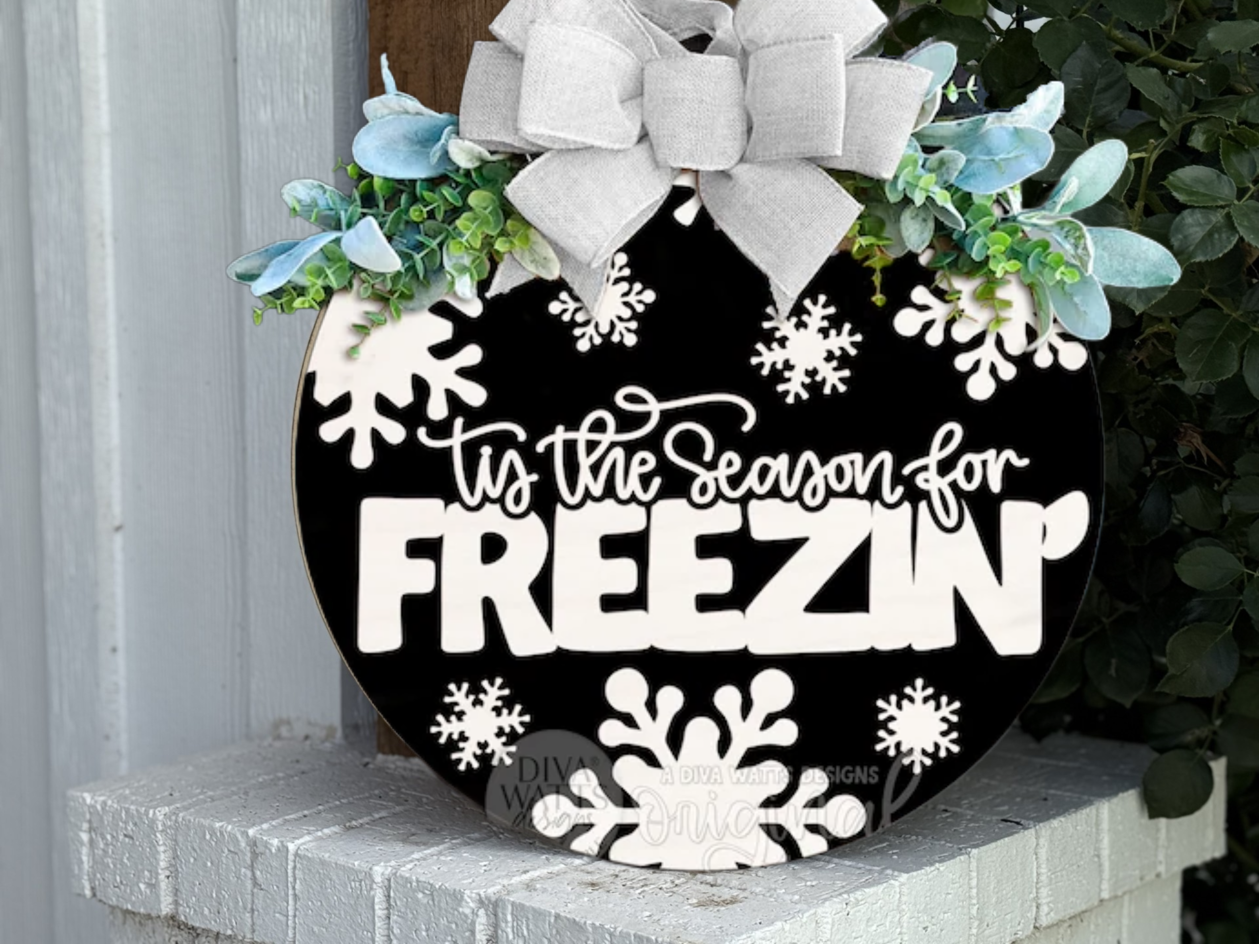 ’Tis the Season for Freezin’ Door Sign • Winter Porch Decor • Snowflake Door Hanger • Funny Christmas Sign • Black & White Winter Round