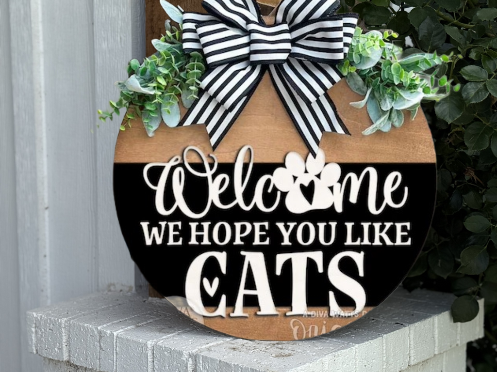 Welcome We Hope You Like Cats Door Hanger – Funny Cat Lover Porch Sign – Farmhouse Cat Decor – Layered Wood Round with Ribbon Hanger