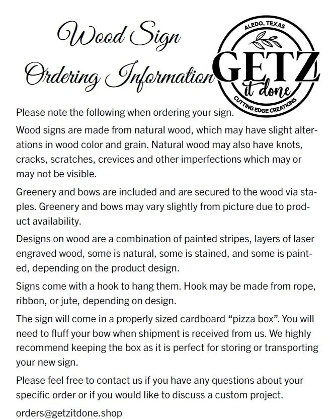 A flyer for Wood Sign Ordering Information under the logo GET Zt DONE. It describes wooden sign attributes, such as cracks and color variations. Details on greenery, bows, designs, hooks, and delivery are provided, along with an email for orders or questions.