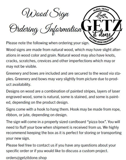 A flyer for Wood Sign Ordering Information under the logo GET Zt DONE. It describes wooden sign attributes, such as cracks and color variations. Details on greenery, bows, designs, hooks, and delivery are provided, along with an email for orders or questions.